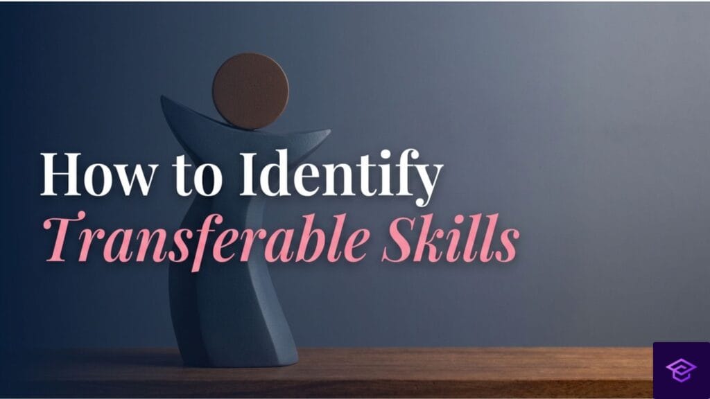 How to Identify Transferable Skills